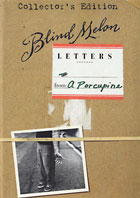 Blind Melon: Letters From A Porcupine