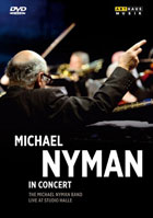 Michael Nyman Band: Michael Nyman In Concert