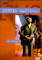 Curtis Mayfield: In Concert