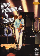 Grover Washington Jr. In Concert