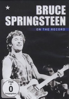 Bruce Springsteen: On The Record