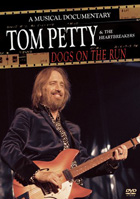Tom Petty & The Heartbreakers: Dogs On The Run: A Musical Documentary