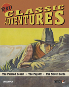 RKO Classic Adventures (Blu-ray): The Painted Desert / The Pay-Off / The Silver Horde