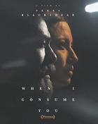 When I Consume You (Blu-ray)
