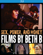 Sex, Power, And Money: Films By Beth B (Blu-ray)