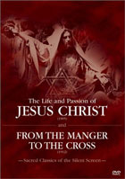 Life And Passion Of Jesus / From The Manger To The Cross