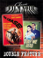 Film Noir Double Feature #2: The Chase / Bury Me Dead