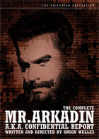 Complete Mr. Arkadin: Criterion Collection