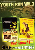 Youth Run Wild Double Feature: Unwed Mother / Too Soon To Love