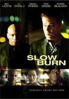 Slow Burn (2005)