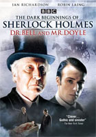 Dark Beginnings Of Sherlock Holmes: Dr. Bell And Mr. Doyle