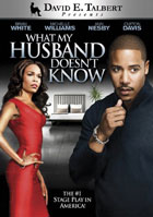 David E. Talbert's What My Husband Doesn't Know