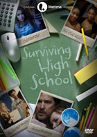 Surviving High School: Odd Girl Out / Augusta, Gone / The Perfect Teacher / For One Night