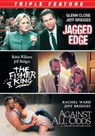 Jeff Bridges Triple Feature: Jagged Edge / Against All Odds / Fisher King