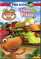 Dinosaur Train: I Love Trains