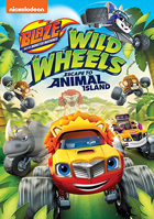 Blaze And The Monster Machines: Wild Wheels Escape To Animal Island