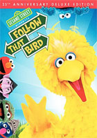 Sesame Street: Follow That Bird: 25th Anniversary Deluxe Edition
