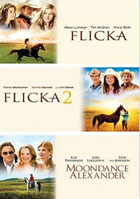 Flicka / Flicka 2 / Moondance Alexander