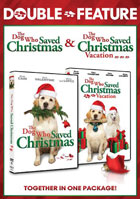 Dog Who Saved Christmas / The Dog Who Saved Christmas Vacation