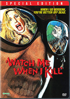 Watch Me When I Kill: Special Edition