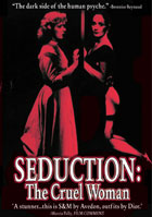 Seduction: The Cruel Woman