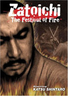 Zatoichi: The Festival Of Fire