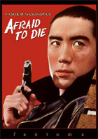 Afraid To Die (Fantoma Films)