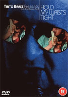 Tinto Brass Presents Erotic Short Stories: Part 3: Hold My Wrists Tight (PAL-UK)
