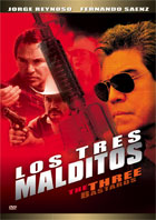 Los Tres Malditos (The Three Bastards)