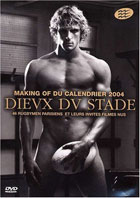 Dieux Du Stade: Making Of The 2004 Calendar