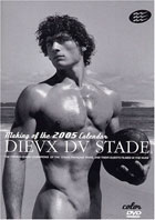 Dieux Du Stade: Making Of The 2005 Calendar