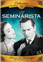 Coleccion Pedro Infante: El Seminarista