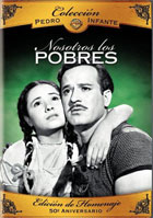 Coleccion Pedro Infante: Nosotros Los Pobres