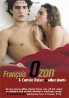 Francois Ozon: A Curtain Raiser And Other Shorts