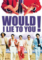 Would I Lie To You? (1997)