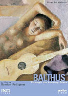 Balthus: Through The Looking Glass: Three Balthusian Lessons / Time At The Grand Chalet