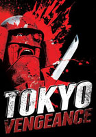 Tokyo Vengeance: The Machine Girl / Tokyo Gore Police / Death Kappa