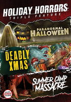 Holiday Horrors Collection: Paranormal Halloween / Deadly Xmas / Summer Camp Massacre