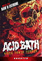 Acid Bath: Unrated