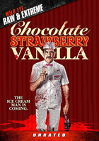 Chocolate Strawberry Vanilla: Unrated