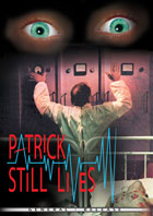Patrick Still Lives (Edited / General Release Version)