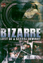 Bizarre Lust Of A Sexual Deviant