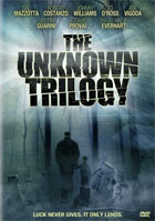 Unknown Trilogy