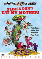 Please Don't Eat My Mother: Special Edition