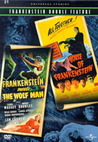 Frankenstein Meets The Wolf Man / House Of Frankenstein