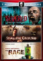 Severed: Forest Of The Dead / Shallow Ground / Rage (2007)