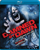 Damned By Dawn (Blu-ray)