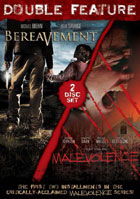 Bereavement / Malevolence