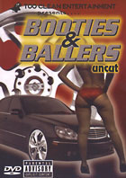 Booties And Ballers Uncut