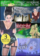 Mistress Frankenstein / Girl Explores Girl: The Alien Encounter / The Erotic Ghost